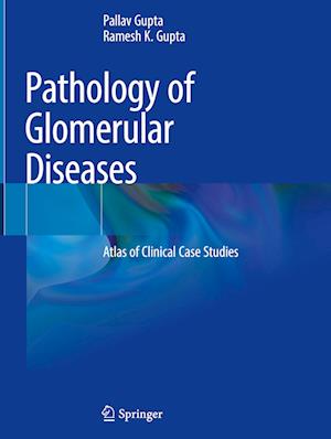 Pathology of Glomerular Diseases