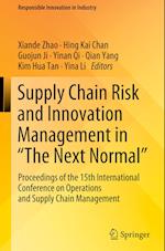 Supply Chain Risk and Innovation Management in "The Next Normal"