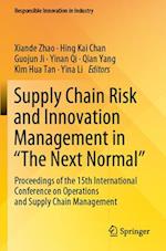 Supply Chain Risk and Innovation Management in “The Next Normal”