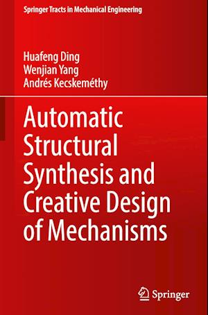 Automatic Structural Synthesis and Creative Design of Mechanisms