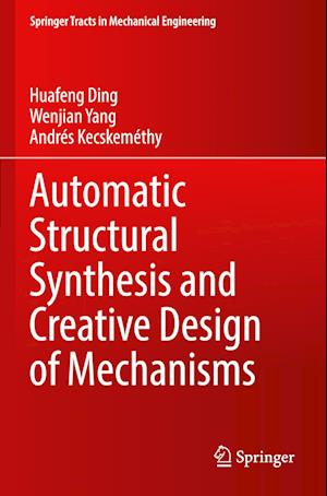 Automatic Structural Synthesis and Creative Design of Mechanisms