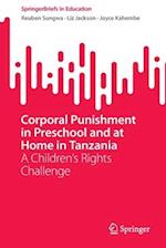 Corporal Punishment in Preschool and at Home in Tanzania : A Children's Rights Challenge 