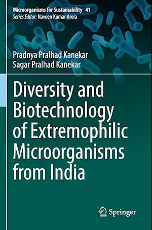 Diversity and Biotechnology of Extremophilic Microorganisms from India