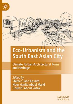 Eco-Urbanism and the South East Asian City