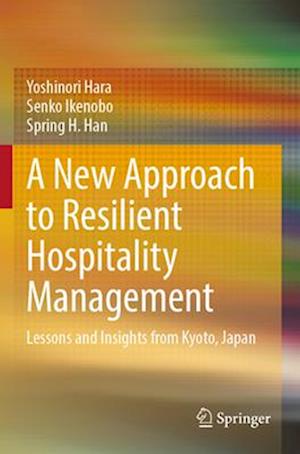 A New Approach to Resilient Hospitality Management