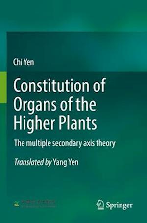 Constitution of Organs of the Higher Plants