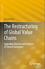 The Restructuring of Global Value Chains