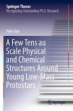 A Few Tens Au Scale Physical and Chemical Structures Around Young Low-Mass Protostars