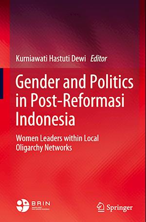 Gender and Politics in Post-Reformasi Indonesia