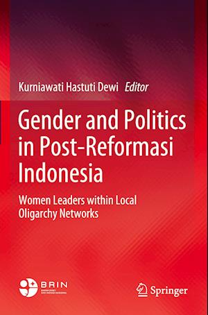 Gender and Politics in Post-Reformasi Indonesia