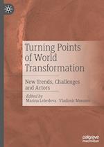 Turning Points of World Transformation