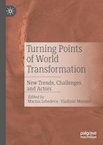 Turning Points of World Transformation