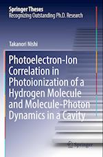 Photoelectron-Ion Correlation in Photoionization of a Hydrogen Molecule and Molecule-Photon Dynamics in a Cavity