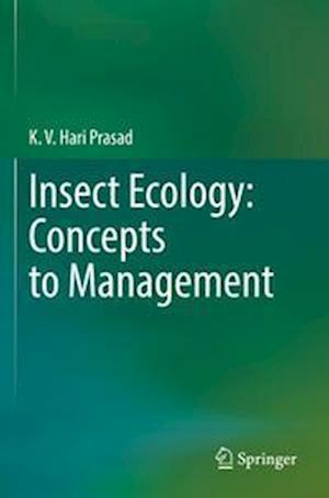 Insect Ecology: Concepts to Management