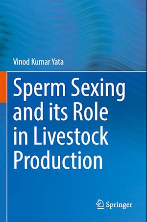 Sperm Sexing and its Role in Livestock Production