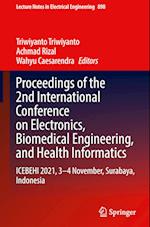 Proceedings of the 2nd International Conference on Electronics, Biomedical Engineering, and Health Informatics