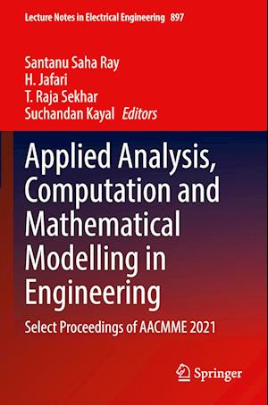 Applied Analysis, Computation and Mathematical Modelling in Engineering