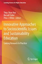 Innovative Approaches to Socioscientific Issues and Sustainability Education