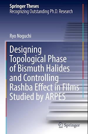 Designing Topological Phase of Bismuth Halides and Controlling Rashba Effect in Films Studied by ARPES