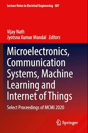 Microelectronics, Communication Systems, Machine Learning and Internet of Things