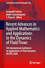 Recent Advances in Applied Mathematics and Applications to the Dynamics of Fluid Flows