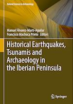 Historical Earthquakes, Tsunamis and Archaeology in the Iberian Peninsula