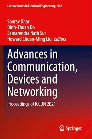 Advances in Communication, Devices and Networking