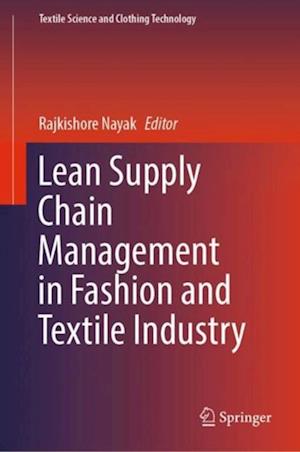 Lean Supply Chain Management in Fashion and Textile Industry