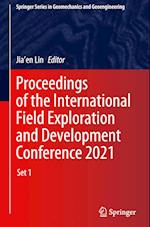 Proceedings of the International Field Exploration and Development Conference 2021