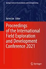 Proceedings of the International Field Exploration and Development Conference 2021