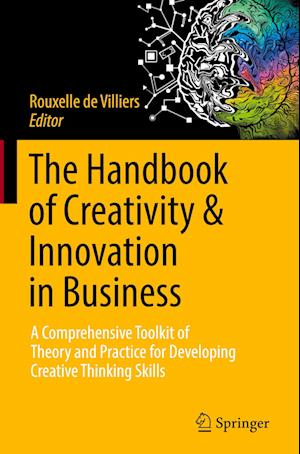 The Handbook of Creativity & Innovation in Business