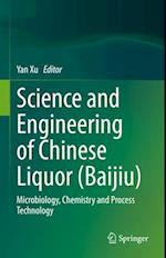 Science and Engineering of Chinese Liquor (Baijiu)