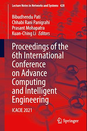 Proceedings of the 6th International Conference on Advance Computing and Intelligent Engineering