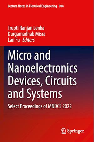 Micro and Nanoelectronics Devices, Circuits and Systems