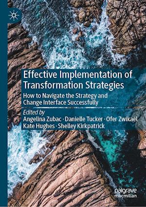 Effective Implementation of Transformation Strategies