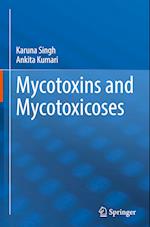 Mycotoxins and Mycotoxicoses 