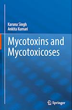 Mycotoxins and Mycotoxicoses