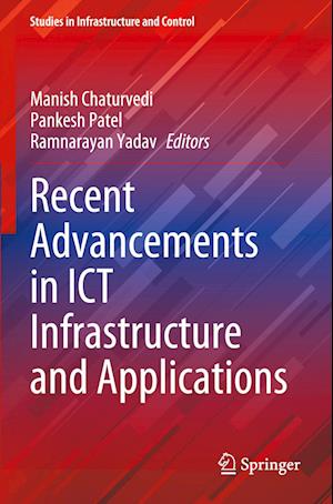 Recent Advancements in ICT Infrastructure and Applications