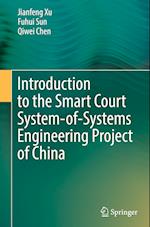 Introduction to the Smart Court System-of-Systems Engineering Project of China