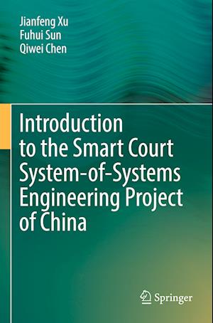 Introduction to the Smart Court System-of-Systems Engineering Project of China