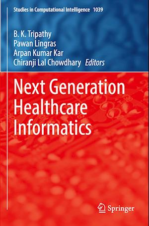 Next Generation Healthcare Informatics