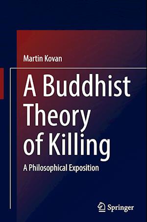 A Buddhist Theory of Killing