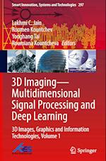 3D Imaging—Multidimensional Signal Processing and Deep Learning