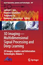 3D Imaging—Multidimensional Signal Processing and Deep Learning