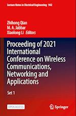 Proceeding of 2021 International Conference on Wireless Communications, Networking and Applications