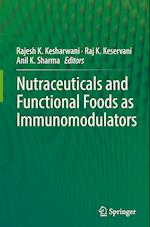 Nutraceuticals and Functional Foods in Immunomodulators