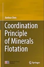 Coordination Principle of Minerals Flotation