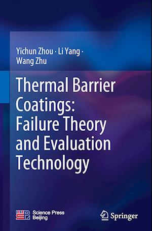 Thermal Barrier Coatings: Failure Theory and Evaluation Technology