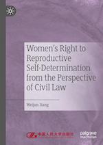 Women's Right to Reproductive Self-Determination from the Perspective of Civil Law