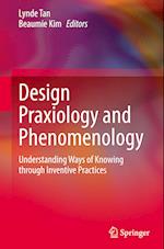 Design Praxiology and Phenomenology